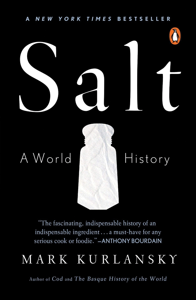 Salt: A World History (Mark Kurlansky)