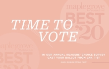 A graphic announcing voting for the 2020 Best of Maple Grove Magazine readers' choice survey